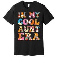 In My Cool Aunt Era Premium T-Shirt