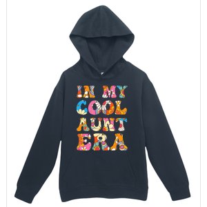 In My Cool Aunt Era Urban Pullover Hoodie