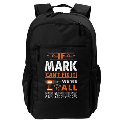 If Mark Can't Fix It We Are All Screwed Daily Commute Backpack