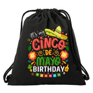 ItS My Cinco De Mayo Birthday Funny Cinco De Mayo Birthday Drawstring Bag