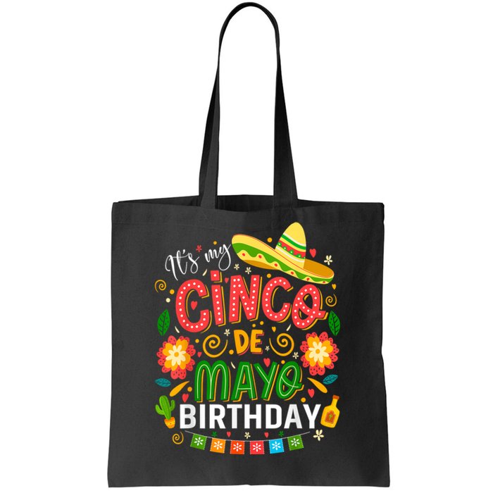 ItS My Cinco De Mayo Birthday Funny Cinco De Mayo Birthday Tote Bag