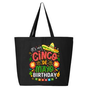 ItS My Cinco De Mayo Birthday Funny Cinco De Mayo Birthday 25L Jumbo Tote