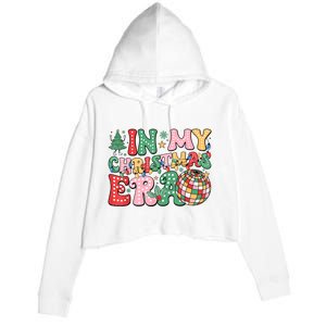 In My Christmas Era Xmas Holiday Crop Fleece Hoodie