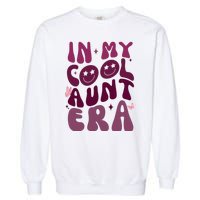 In My Cool Aunt Era Cute Gift Garment-Dyed Sweatshirt