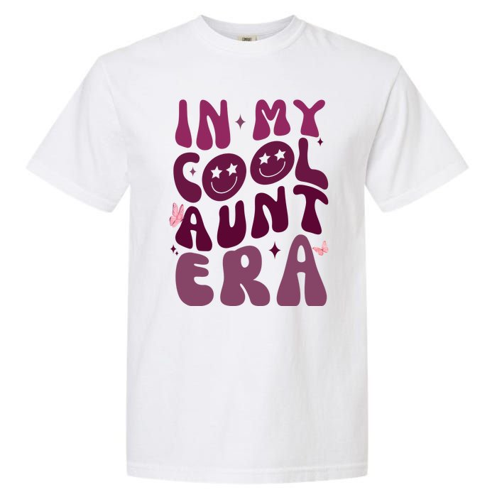 In My Cool Aunt Era Cute Gift Garment-Dyed Heavyweight T-Shirt