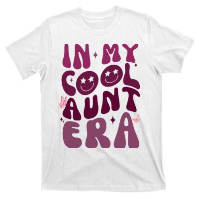 In My Cool Aunt Era Cute Gift T-Shirt