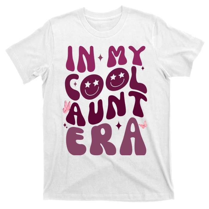 In My Cool Aunt Era Cute Gift T-Shirt