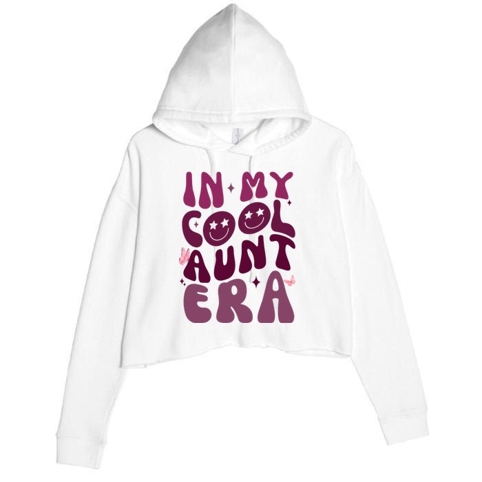 In My Cool Aunt Era Cute Gift Crop Fleece Hoodie