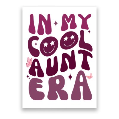 In My Cool Aunt Era Cute Gift Poster