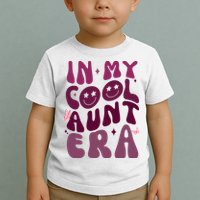 In My Cool Aunt Era Cute Gift Toddler T-Shirt