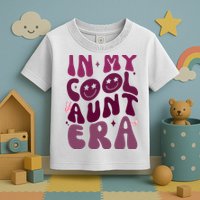 In My Cool Aunt Era Cute Gift Toddler T-Shirt