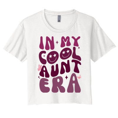 In My Cool Aunt Era Cute Gift Women's Crop Top Tee