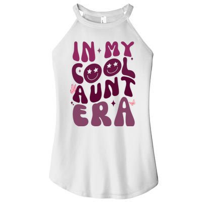 In My Cool Aunt Era Cute Gift Women's Perfect Tri Rocker Tank