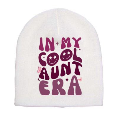 In My Cool Aunt Era Cute Gift Short Acrylic Beanie