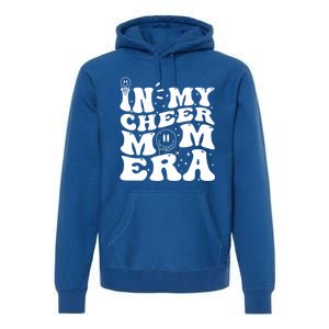 In My Cheer Mom Era Funny Cheerleading Mom Design Funny Gift Premium Hoodie