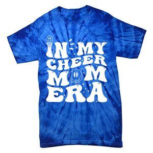 In My Cheer Mom Era Funny Cheerleading Mom Design Funny Gift Tie-Dye T-Shirt