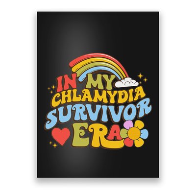 In My Chlamydia Survivor Era Funny Inappropriate Poster