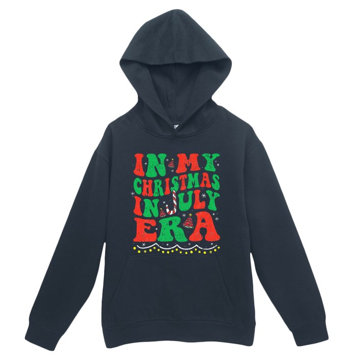 In My Christmas In July Era Funny Xmas Summer Urban Pullover Hoodie