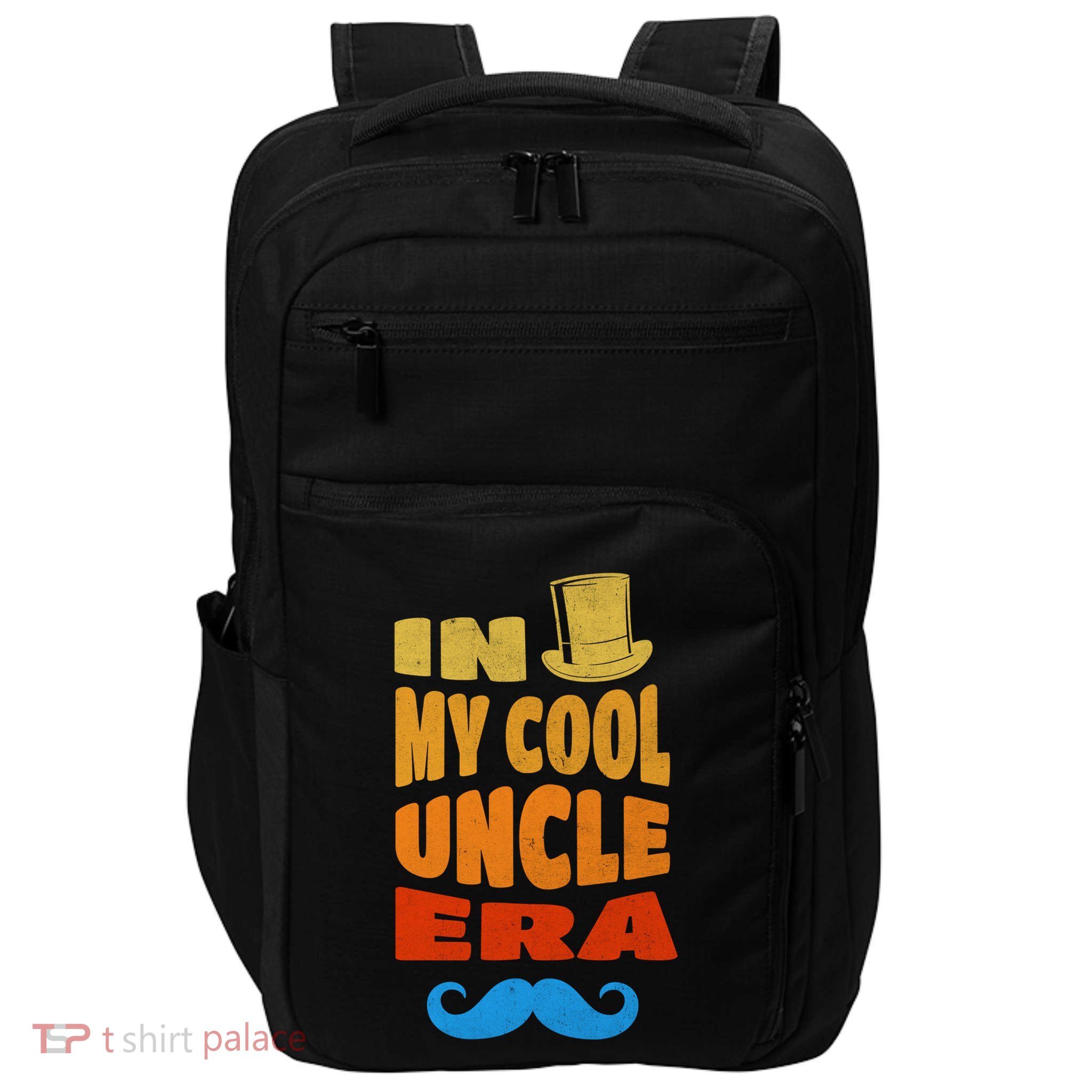 In My Cool Uncle Era Happy FatherS Day Retiret Plan Great Gift Impact Tech Backpack