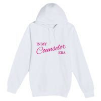 In My Counselor Era Premium Pullover Hoodie