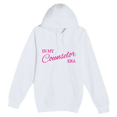 In My Counselor Era Premium Pullover Hoodie