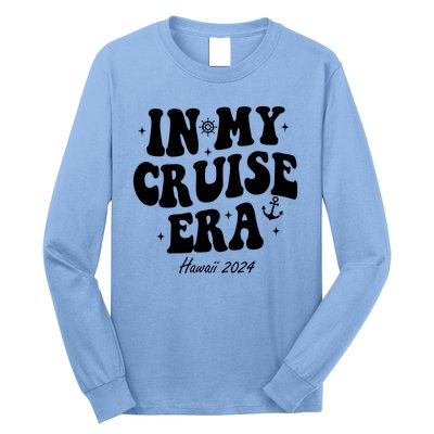 In My Cruise Era Hawaii 2024 Groovy Long Sleeve Shirt