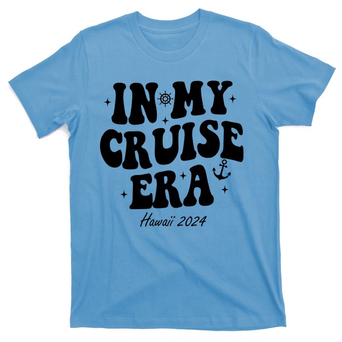 In My Cruise Era Hawaii 2024 Groovy T-Shirt