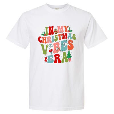 In My Christmas Vibes Era Groovy Merry Christmas Gift Garment-Dyed Heavyweight T-Shirt