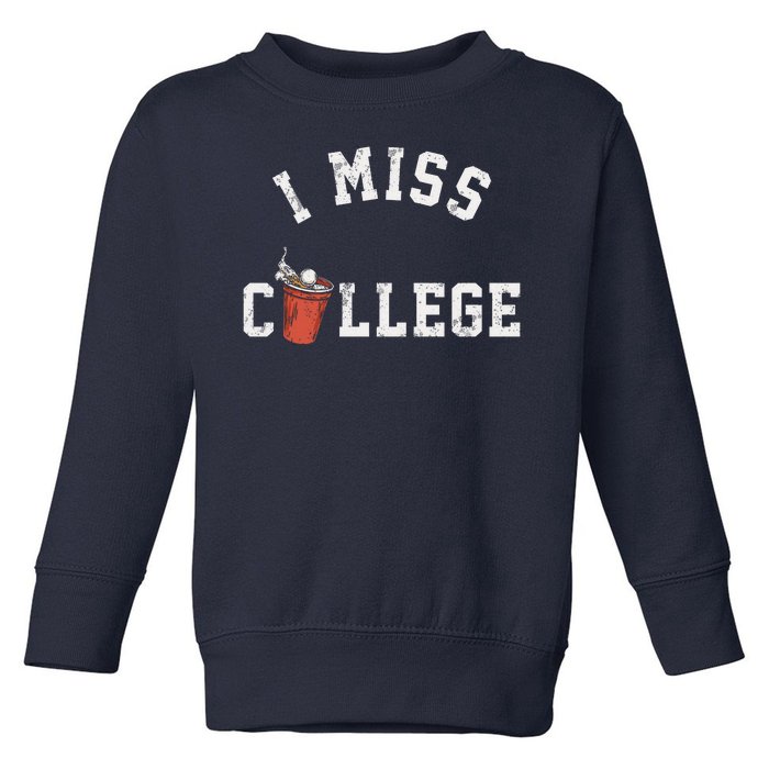 I Miss College Vintage Toddler Sweatshirt