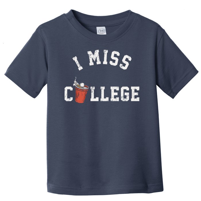 I Miss College Vintage Toddler T-Shirt