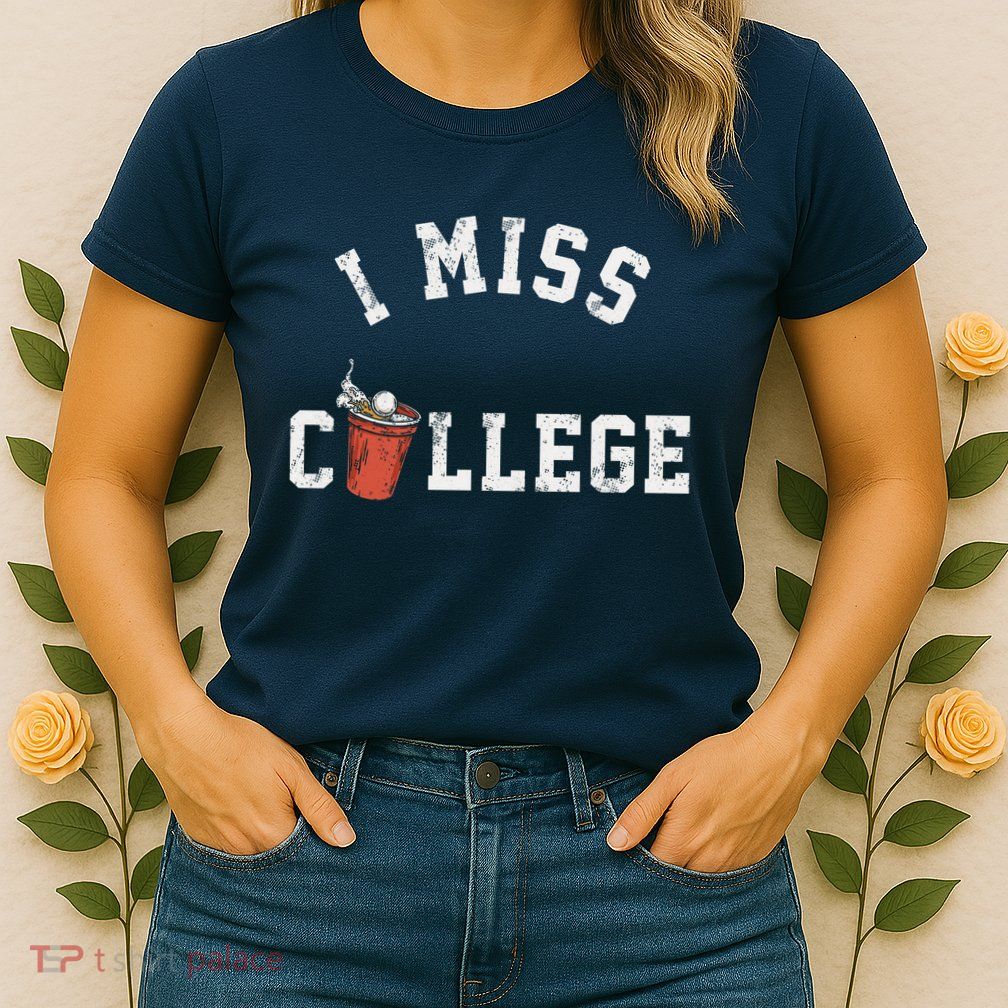 I Miss College Vintage Womens T-Shirt