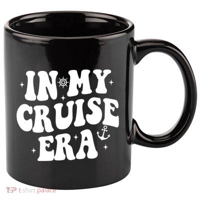 In My Cruise Era Vacation 11oz C Handle Ceramic Mug