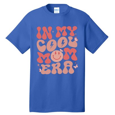 In My Cool Mom Era Groovy Mothers Day Wo Mom Life Retro Tall T-Shirt