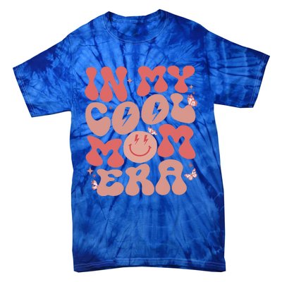 In My Cool Mom Era Groovy Mothers Day Wo Mom Life Retro Tie-Dye T-Shirt