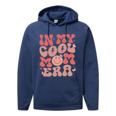 In My Cool Mom Era Groovy Mothers Day Wo Mom Life Retro Performance Fleece Hoodie