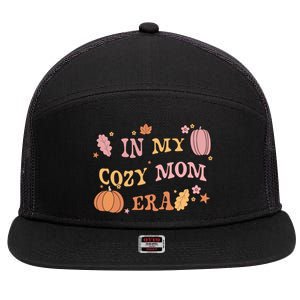 In My Cozy Mom Era Fall Cozy Vibes Gift 7 Panel Mesh Trucker Snapback Hat