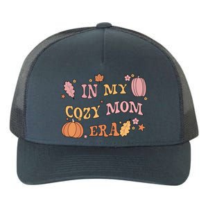 In My Cozy Mom Era Fall Cozy Vibes Gift Yupoong Adult 5-Panel Trucker Hat