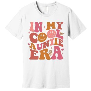 In My Cool Auntie Era Funny Family Premium T-Shirt