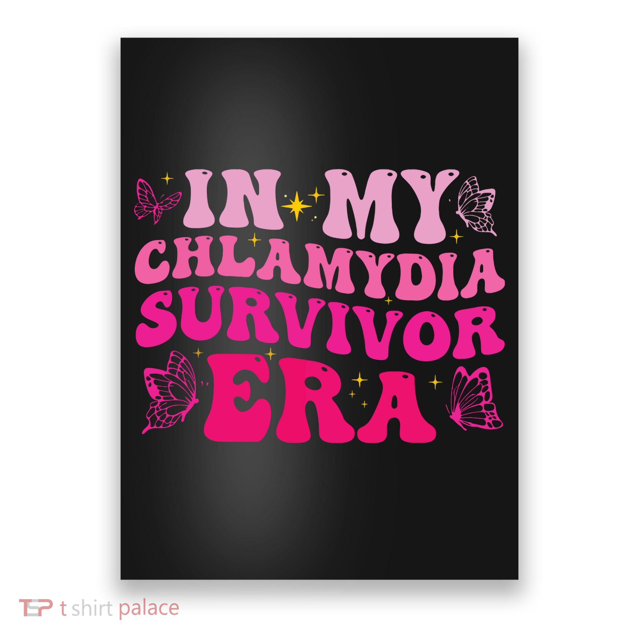In My Chlamydia Survivor Era Poster