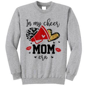 In My Cheer Mom Era Cheerleading Football Mom Women Life Tall Sweatshirt