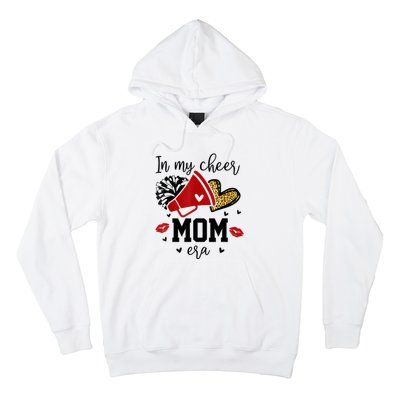 In My Cheer Mom Era Cheerleading Football Mom Women Life Hoodie