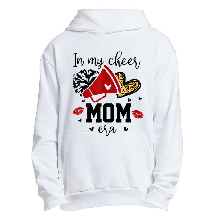 In My Cheer Mom Era Cheerleading Football Mom Women Life Urban Pullover Hoodie