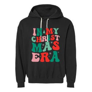 In My Christmas Era Groovy Xmas  Garment-Dyed Fleece Hoodie