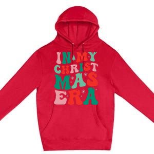 In My Christmas Era Groovy Xmas  Premium Pullover Hoodie