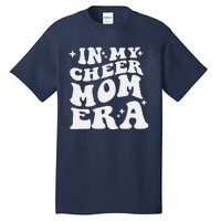 In My Cheer Mom Era Cheerleading Football Mom Game Day Gift Tall T-Shirt