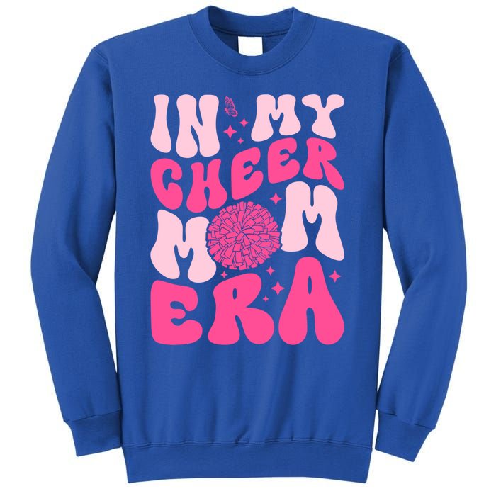 In My Cheer Mom Era Cheerleading Cheerleader Mom Funny Gift Sweatshirt