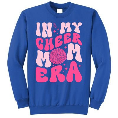 In My Cheer Mom Era Cheerleading Cheerleader Mom Funny Gift Tall Sweatshirt