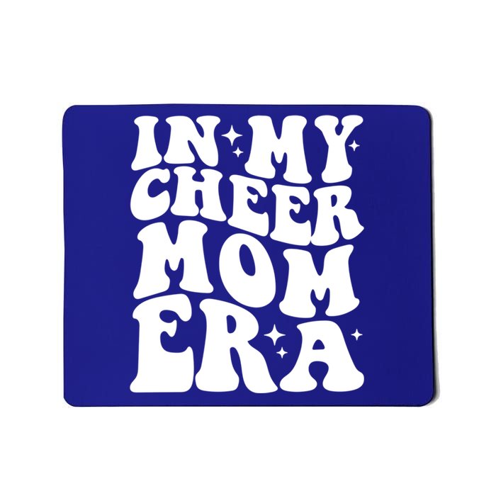 In My Cheer Mom Era Funny Gift Mousepad