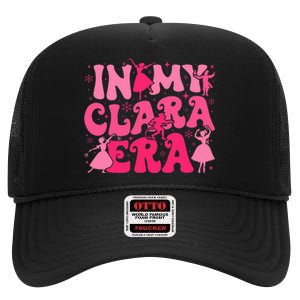 In My Clara Era Nutcracker Ballet Sugar Plum Fairy Groovy High Crown Mesh Back Trucker Hat