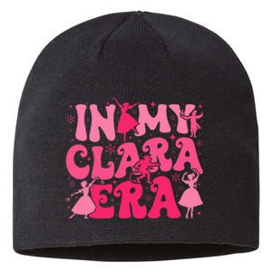 In My Clara Era Nutcracker Ballet Sugar Plum Fairy Groovy Sustainable Beanie